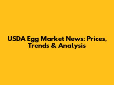 USDA Egg Market News: Prices, Trends & Analysis