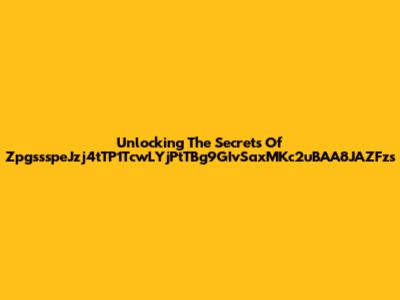 Unlocking The Secrets Of ZpgssspeJzj4tTP1TcwLYjPtTBg9GIvSaxMKc2uBAA8JAZFzs
