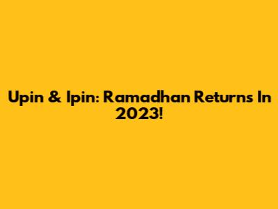 Upin & Ipin: Ramadhan Returns In 2023!