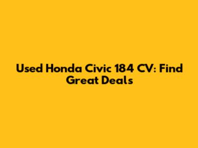 Used Honda Civic 184 CV: Find Great Deals