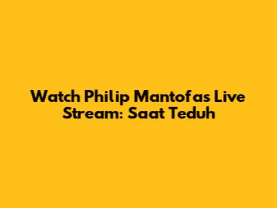 Watch Philip Mantofa's Live Stream: Saat Teduh