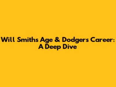 Will Smith's Age & Dodgers Career: A Deep Dive