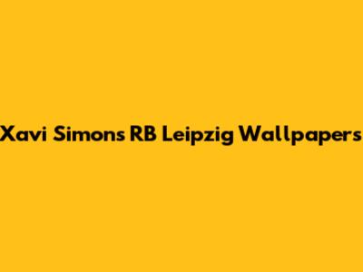 Xavi Simons RB Leipzig Wallpapers