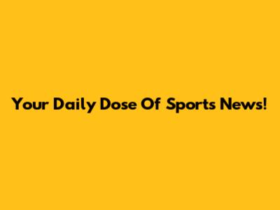 Your Daily Dose Of Sports News!