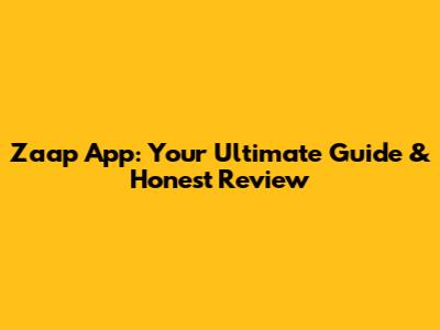 Zaap App: Your Ultimate Guide & Honest Review